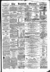 Bradford Observer Thursday 24 April 1862 Page 1