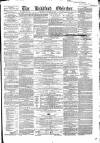 Bradford Observer Thursday 22 January 1863 Page 1