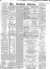 Bradford Observer Thursday 18 August 1864 Page 1