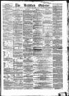 Bradford Observer Thursday 09 July 1868 Page 1