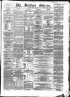 Bradford Observer Thursday 30 July 1868 Page 1