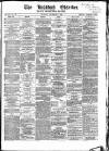 Bradford Observer Monday 07 December 1868 Page 1