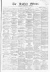 Bradford Observer Saturday 16 January 1869 Page 1