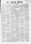 Bradford Observer Thursday 25 February 1869 Page 1