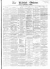 Bradford Observer Thursday 29 April 1869 Page 1