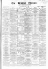 Bradford Observer Thursday 13 May 1869 Page 1