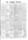 Bradford Observer Saturday 21 August 1869 Page 1