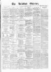 Bradford Observer Tuesday 19 October 1869 Page 1