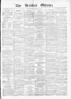 Bradford Observer Saturday 06 August 1870 Page 1