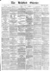 Bradford Observer Friday 17 February 1871 Page 1