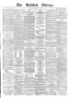 Bradford Observer Tuesday 11 April 1871 Page 1