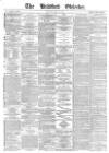 Bradford Observer Monday 15 May 1871 Page 1