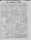 Bradford Observer Thursday 04 July 1872 Page 1