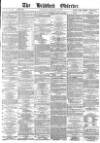 Bradford Observer Thursday 30 January 1873 Page 1
