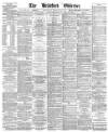 Bradford Observer Wednesday 12 February 1873 Page 1
