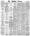 Bradford Observer Friday 21 February 1873 Page 1