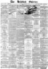 Bradford Observer Saturday 01 March 1873 Page 1