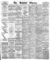 Bradford Observer Wednesday 19 March 1873 Page 1
