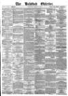 Bradford Observer Thursday 27 March 1873 Page 1