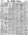 Bradford Observer Friday 16 May 1873 Page 1