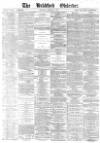 Bradford Observer Thursday 16 October 1873 Page 1