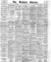 Bradford Observer Tuesday 16 June 1874 Page 1