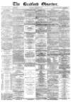 Bradford Observer Saturday 09 January 1875 Page 1