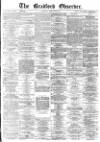 Bradford Observer Saturday 20 February 1875 Page 1