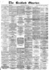 Bradford Observer Thursday 08 April 1875 Page 1