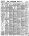 Bradford Observer Friday 23 July 1875 Page 1