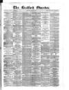 Bradford Observer Saturday 18 March 1876 Page 1