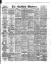 Bradford Observer Friday 31 March 1876 Page 1