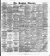 Bradford Observer Tuesday 02 April 1878 Page 1