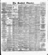 Bradford Observer Friday 19 April 1878 Page 1