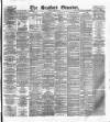 Bradford Observer Friday 26 April 1878 Page 1