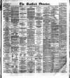 Bradford Observer Monday 30 December 1878 Page 1