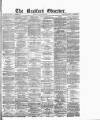 Bradford Observer Saturday 29 March 1879 Page 1