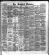 Bradford Observer Tuesday 10 February 1880 Page 1