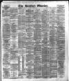 Bradford Observer Monday 15 March 1880 Page 1
