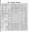 Bradford Observer Friday 25 June 1880 Page 1