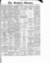 Bradford Observer Saturday 07 August 1880 Page 1