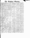 Bradford Observer Thursday 26 August 1880 Page 1