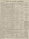 Bradford Observer Saturday 07 January 1882 Page 1