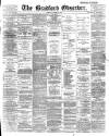 Bradford Observer Tuesday 12 October 1897 Page 1