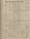 Bradford Observer Saturday 16 February 1901 Page 1
