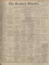 Bradford Observer Monday 25 February 1901 Page 1