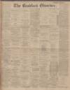 Bradford Observer Thursday 25 April 1901 Page 1