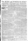 Bury and Norwich Post Wednesday 12 April 1786 Page 1
