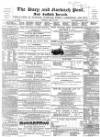 Bury and Norwich Post Tuesday 11 April 1865 Page 1