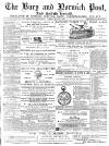 Bury and Norwich Post Tuesday 01 August 1876 Page 1